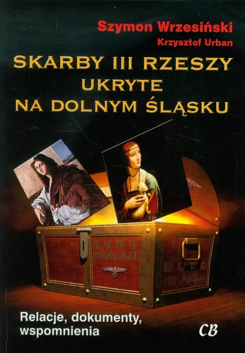 Książka - Skarby III Rzeszy ukryte na Dolnym Śląsku