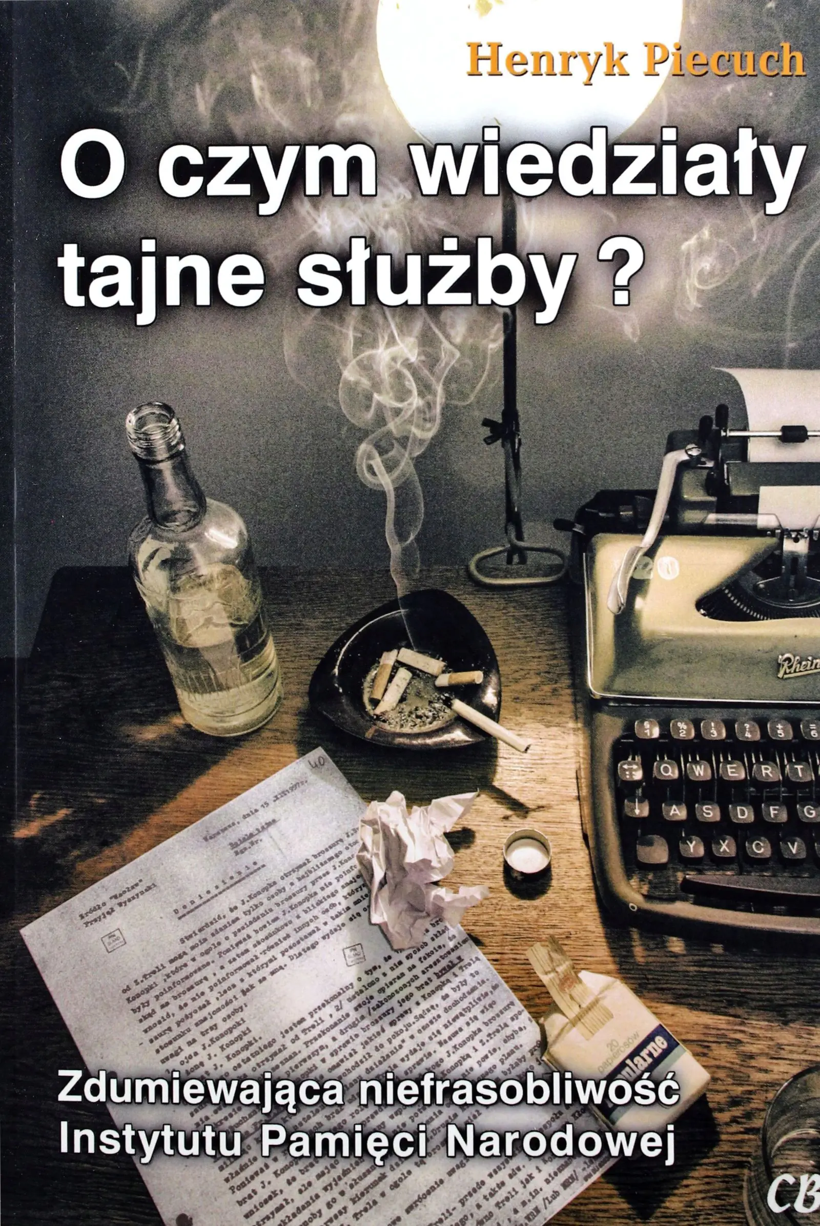 Książka - O czym wiedziały tajne służby?