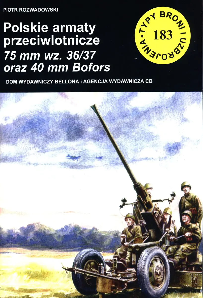 Książka - Polskie armaty przeciwlotnicze 75 mm wz. 3637 i 40 mm Bofors