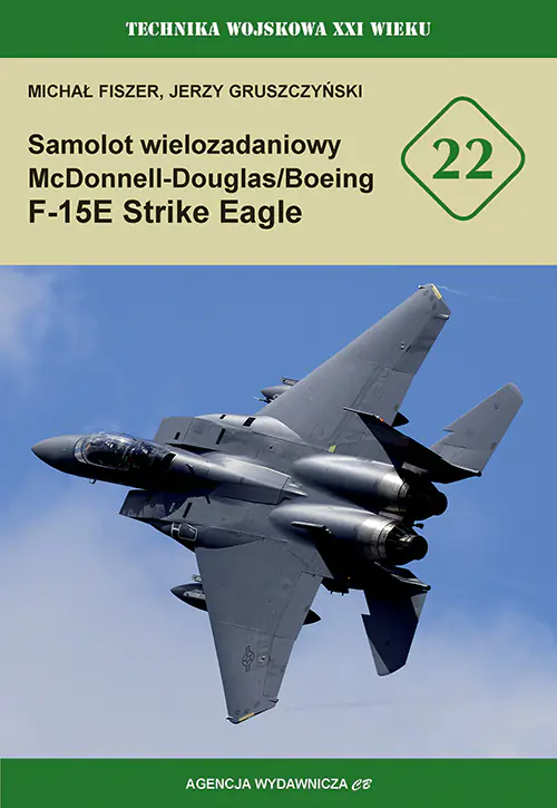 Książka - Samolot wielozadaniowy McDonnell-Douglas/Boeing F-15E Strike Eagle