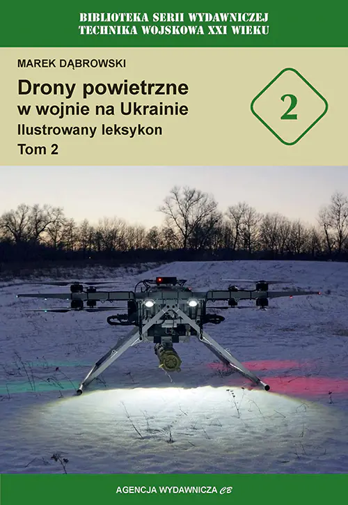 Książka - Drony powietrzne w wojnie na Ukrainie. Ilustrowany leksykon. Tom 2