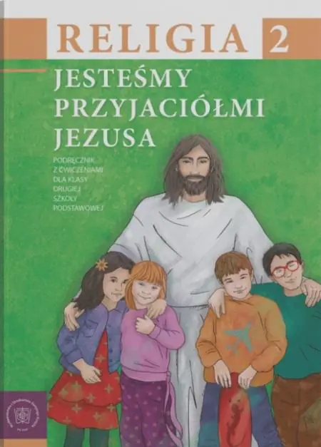 Książka - Jesteśmy przyjaciółmi Jezusa. Religia. Podręcznik. Klasa 2. Szkoła podstawowa