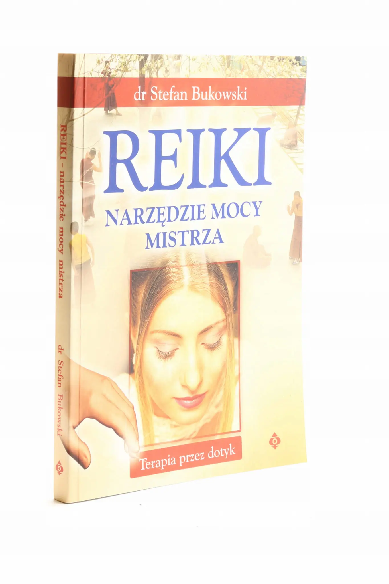 Książka - Świadomy dotyk czyli terapie manualne.