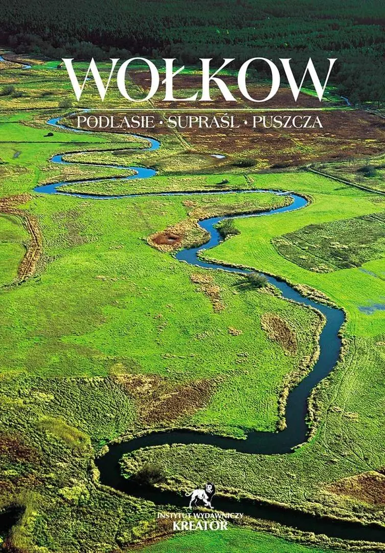 Książka - Wołkow - Podlasie, Supraśl, Puszcza (wersja polsko-angielska)