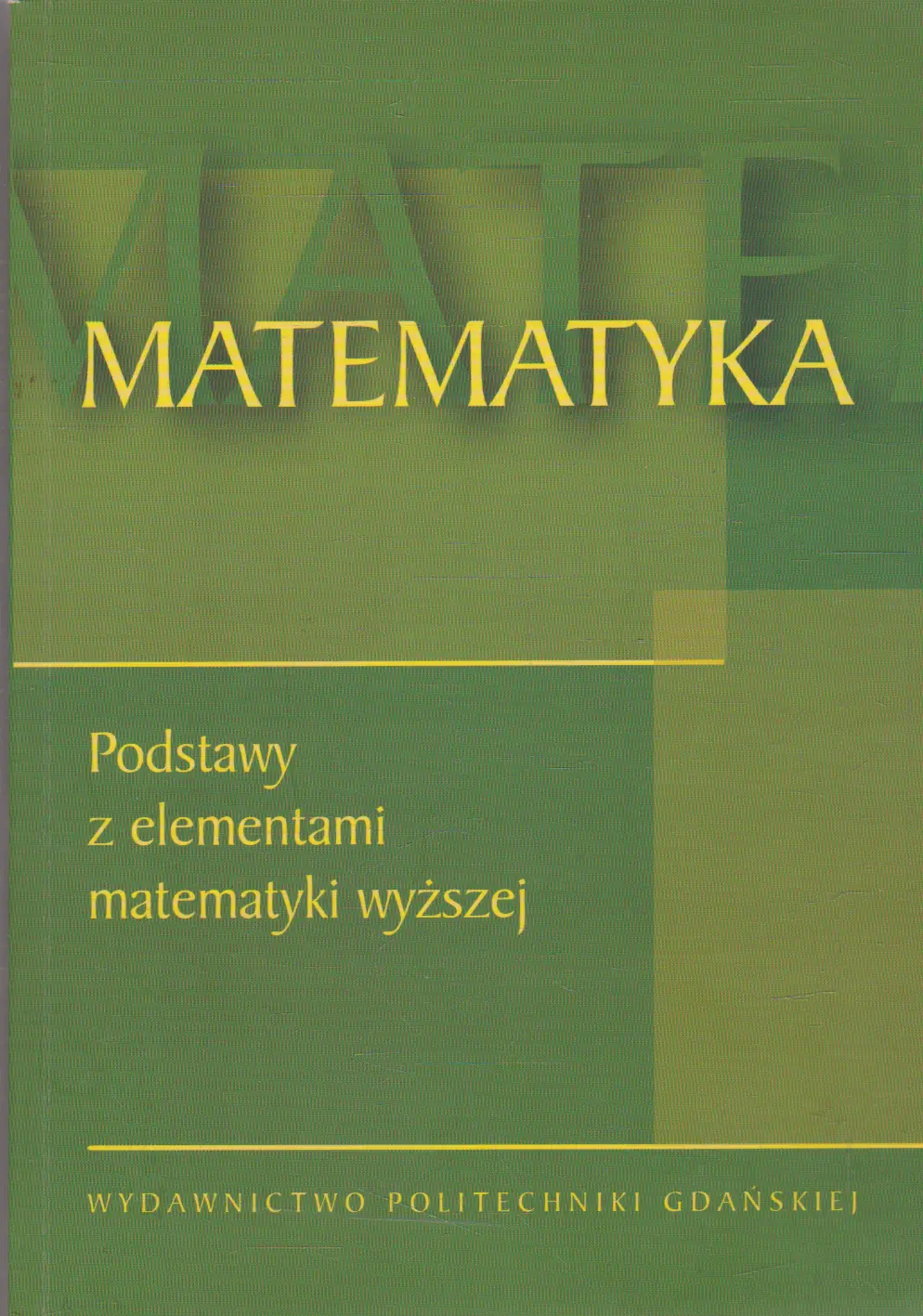 Książka - Matematyka Podstawy z elementami matematyki wyższej