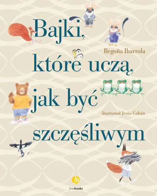 Książka - Bajki, które uczą, jak być szczęśliwym