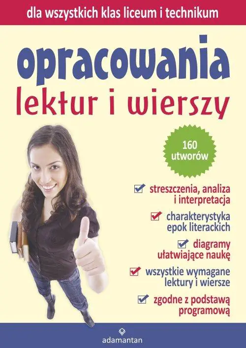 Książka - Opracowania lektur i wierszy dla wszystkich klas liceum i technikum