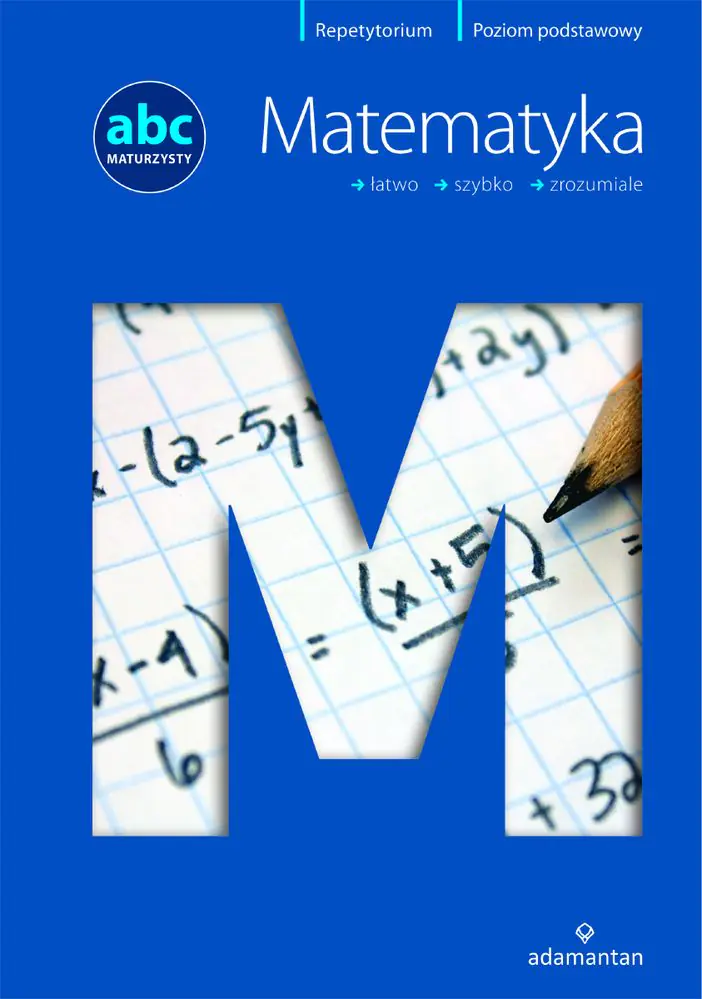 Książka - ABC maturzysty. Matematyka. Poziom podstawowy