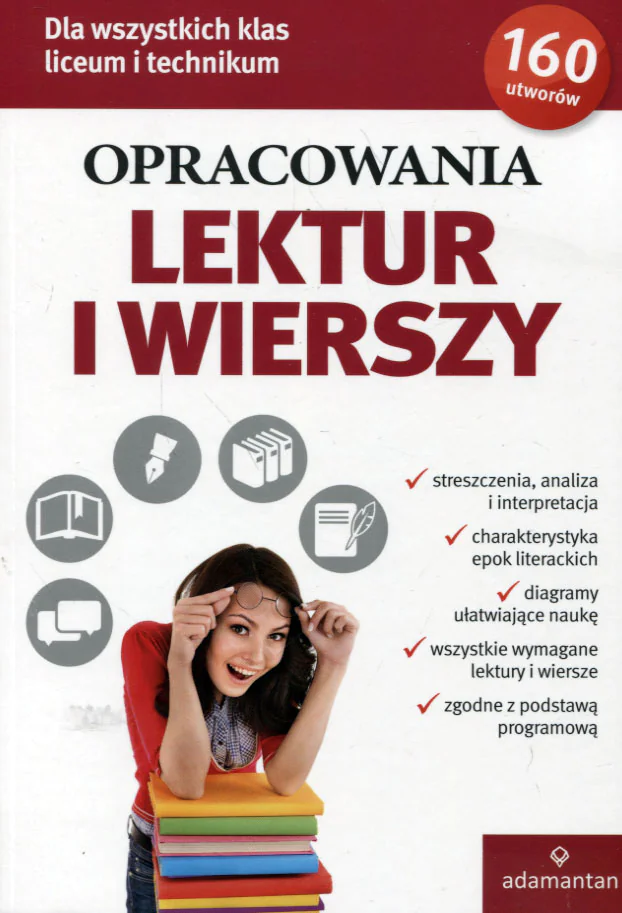 Książka - Opracowania lektur i wierszy dla wszystkich klas liceum i technikum