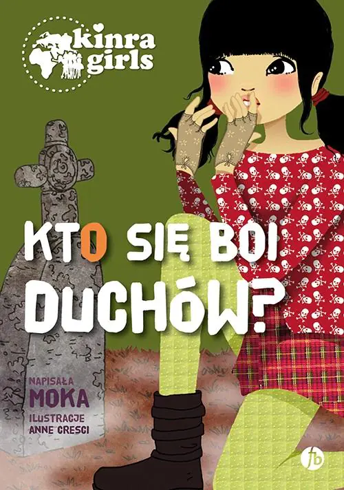 Książka - Kto się boi duchów? Kinra Girls. Tom 4