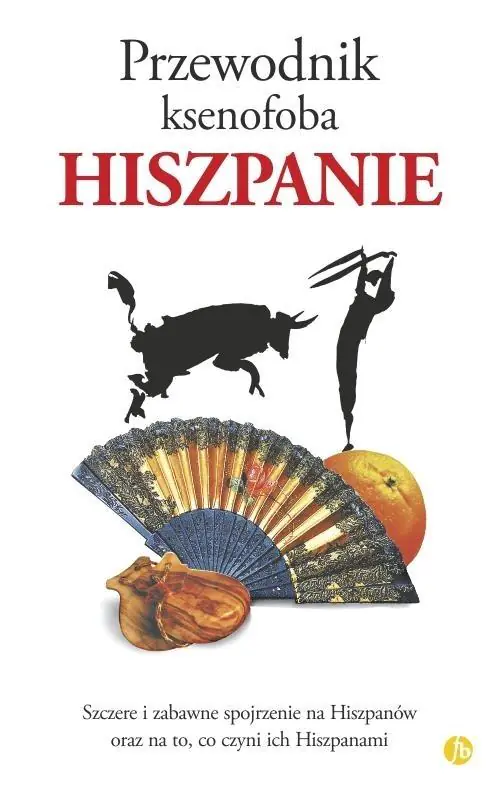 Książka - Przewodnik ksenofoba. Hiszpanie