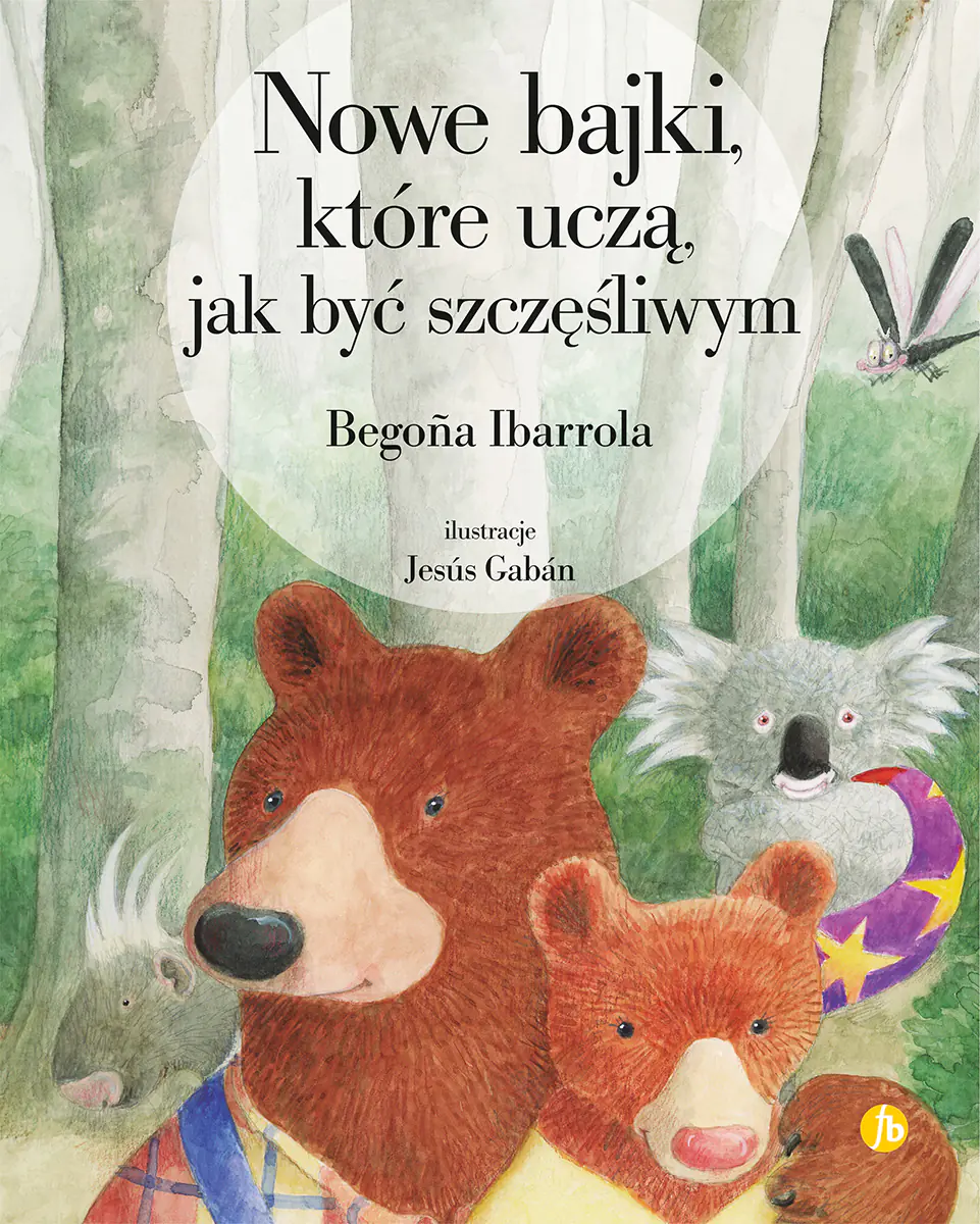 Książka - Nowe bajki, które uczą, jak być szczęśliwym