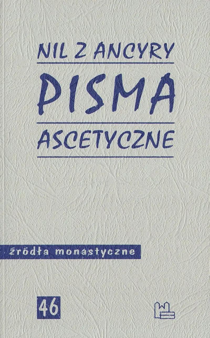 Książka - Pisma ascetyczne Nil z Ancyry (źm46) - Nil z Ancyry