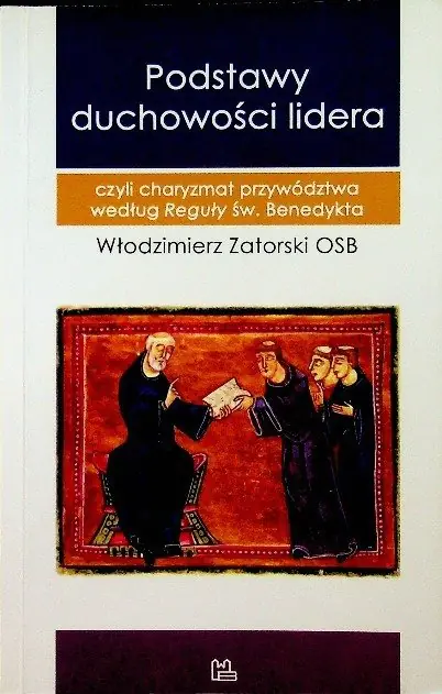 Książka - Podstawy duchowości lidera