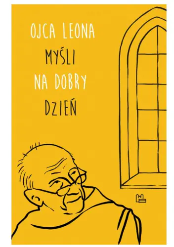 Książka - Ojca Leona myśli na dobry dzień - Leon Knabit