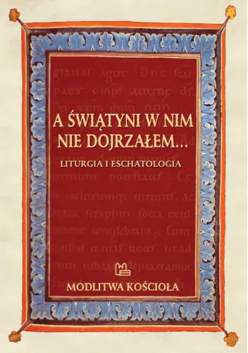 Książka - A świątyni w nim nie dojrzałem
