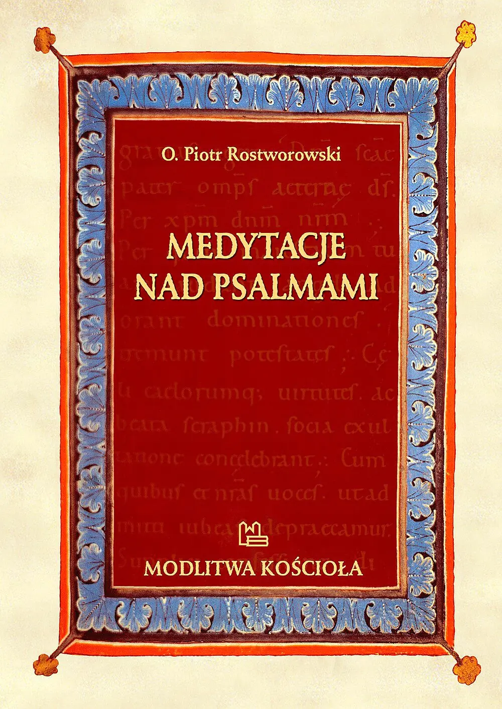 Książka - Medytacje nad psalmami - O. Piotr Rostworowski 