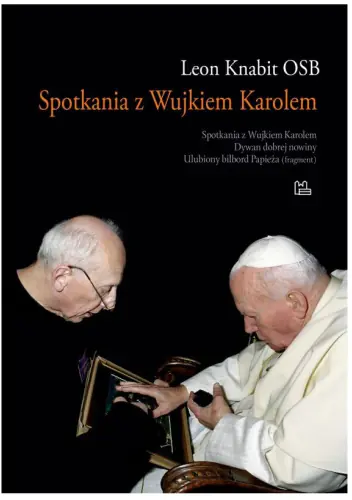 Książka - Spotkania z Wujkiem Karolem