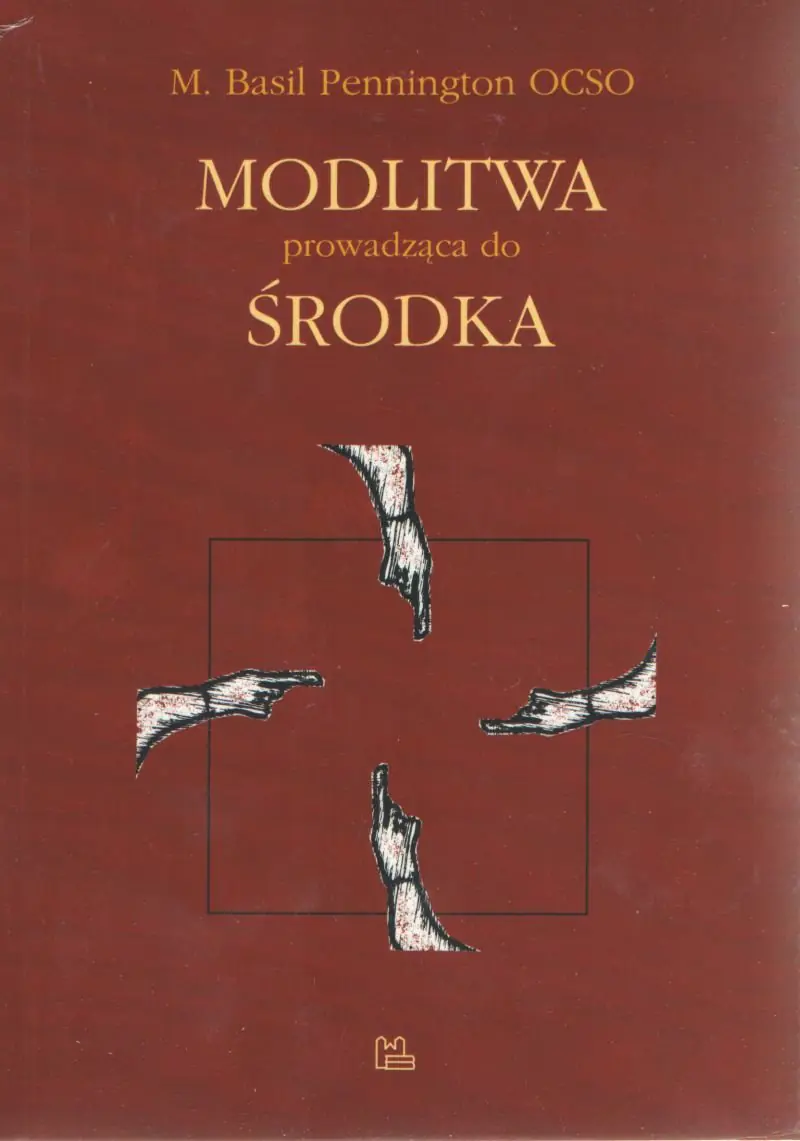 Książka - Modlitwa prowadząca do środka