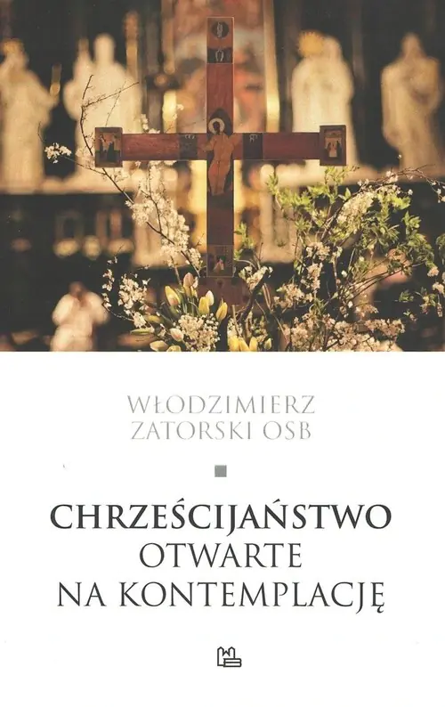 Książka - Chrześcijaństwo otwarte na kontemplację