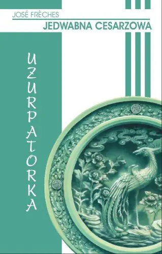 Książka - Uzurpatorka Jedwabna cesarzowa