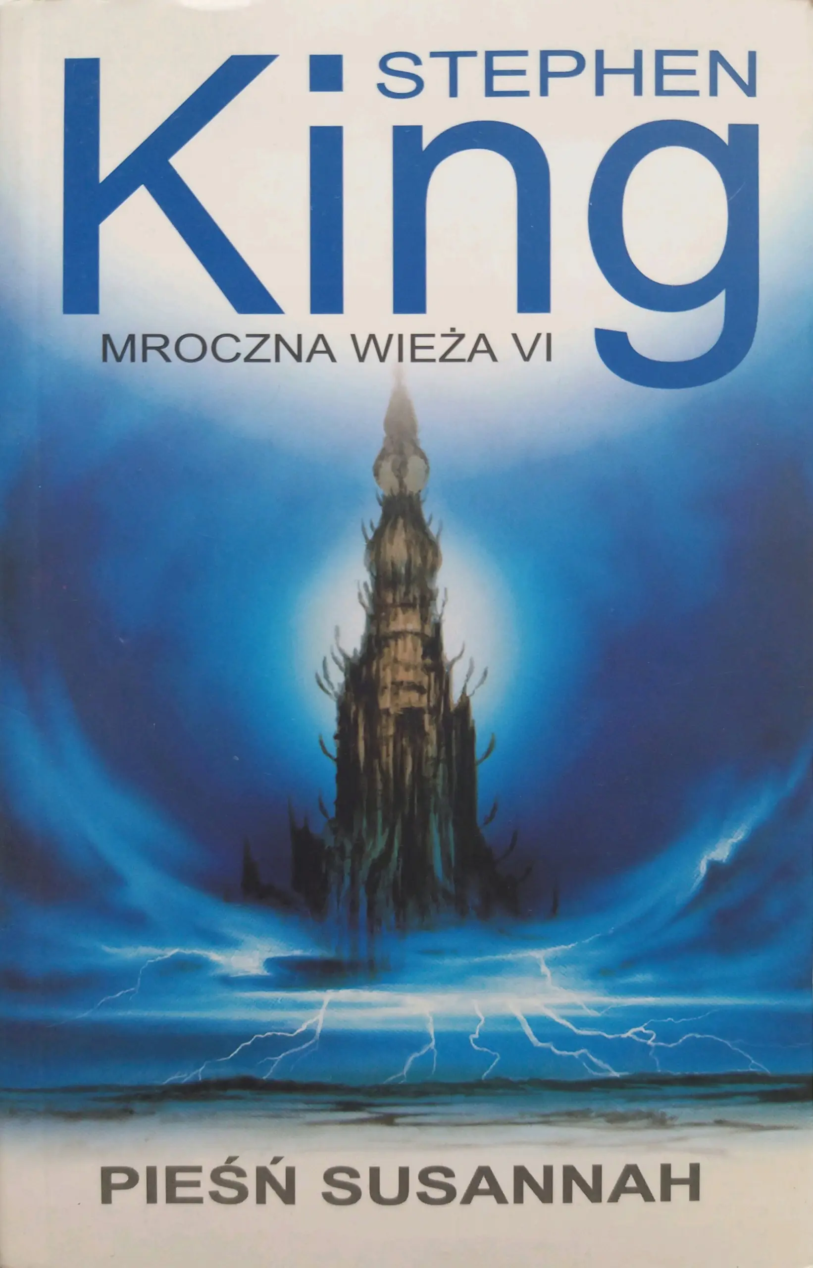 Pieśń Susannah. Mroczna wieża. Tom 6