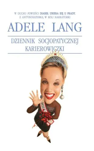 Książka - Dziennik socjopatycznej karierowiczki