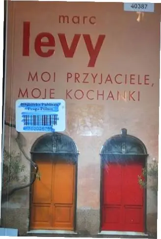 Moi przyjaciele, moje kochanki