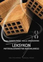 Książka - Leksykon materiałoznawstwa budowlanego