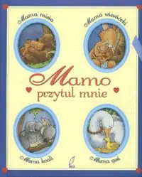 Książka - Mamo przytul mnie