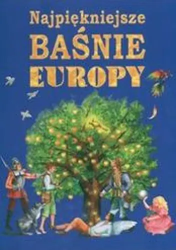 Książka - Najpiękniejsze baśnie Europy