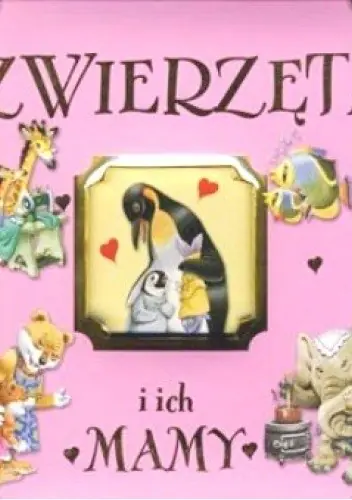 Książka - Zwierzęta i ich mamy Okienka
