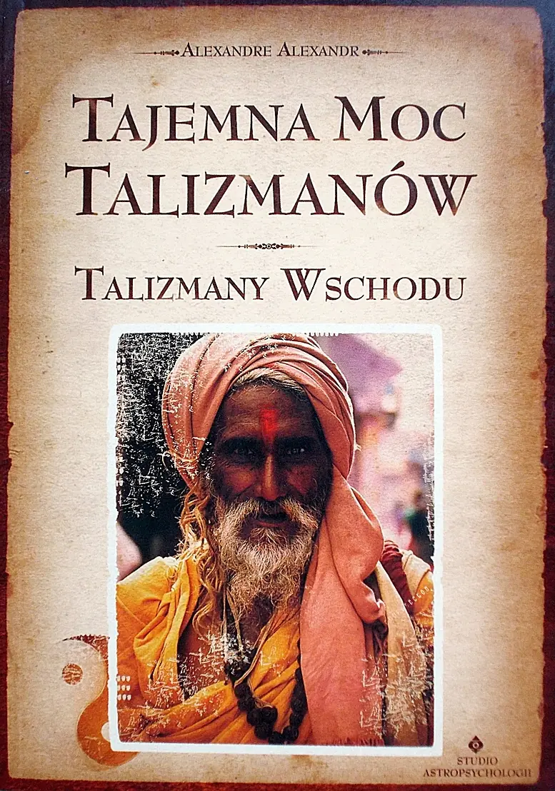 Książka - Tajemna Moc Talizmanów. Talizmany Wschodu