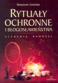 Książka - Rytuały Ochronne i Błogosławieństwa