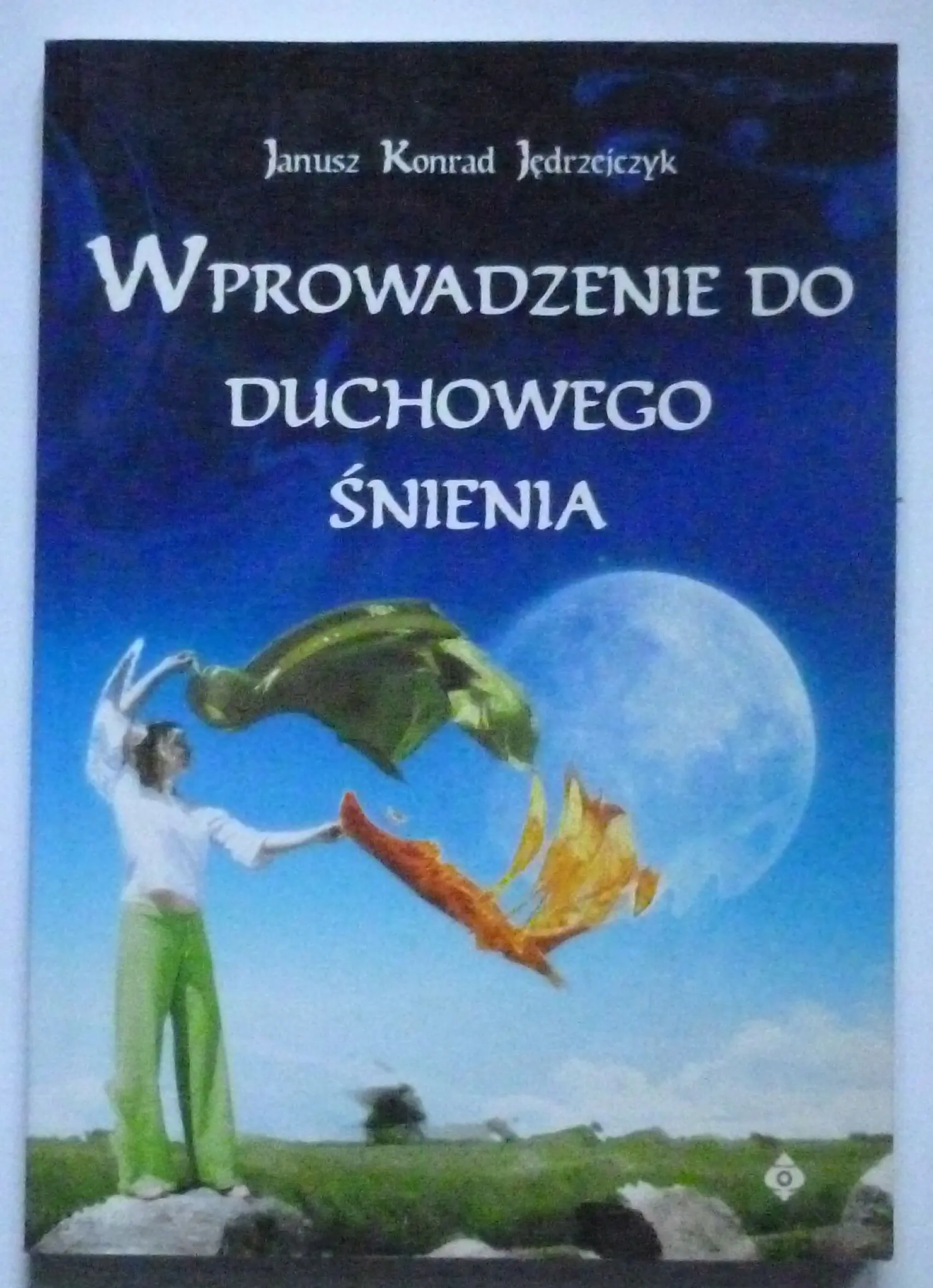 Książka - Wprowadzenie do Duchowego Śnienia
