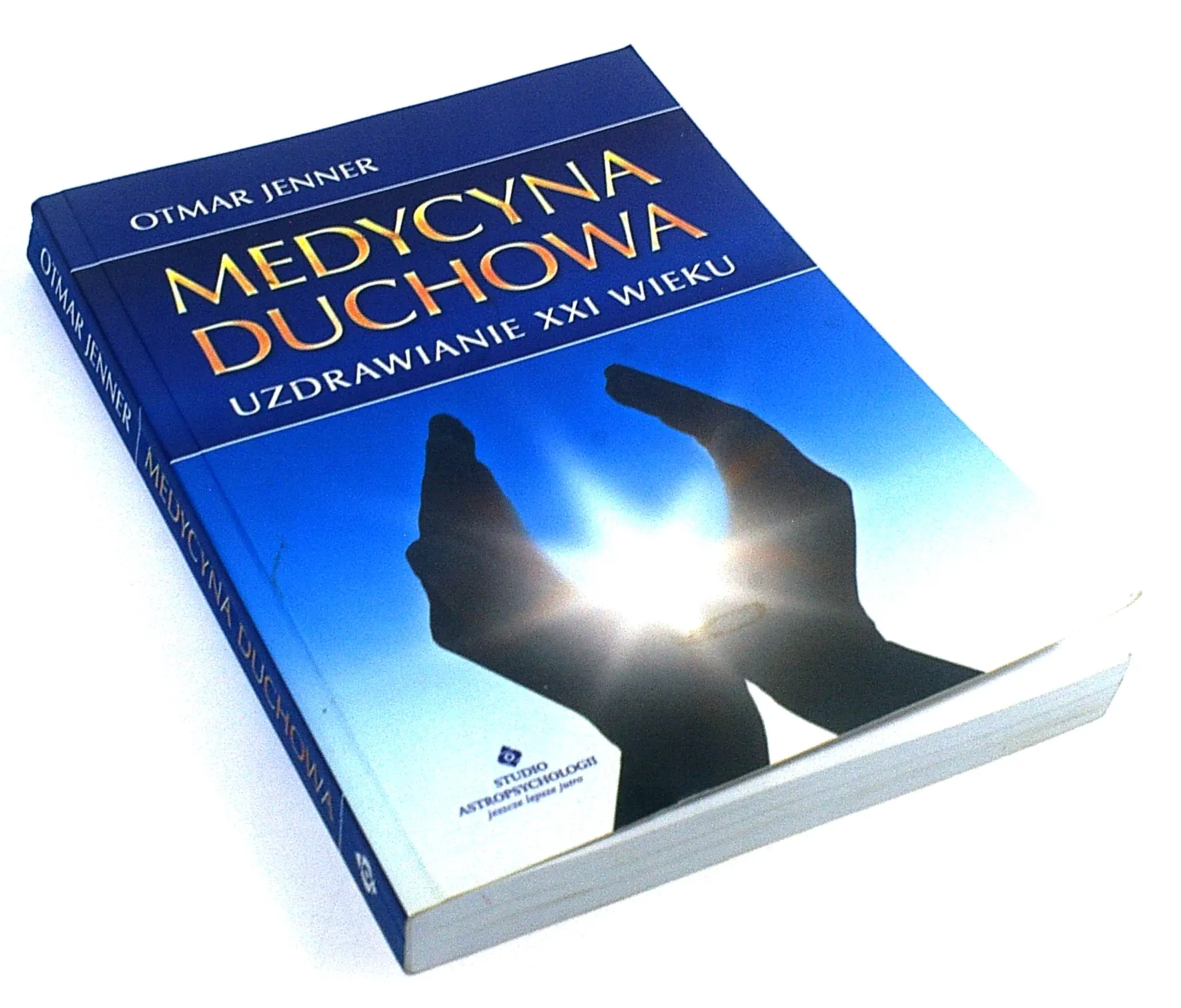 Książka - Medycyna duchowa. Uzdrawianie XXI wieku