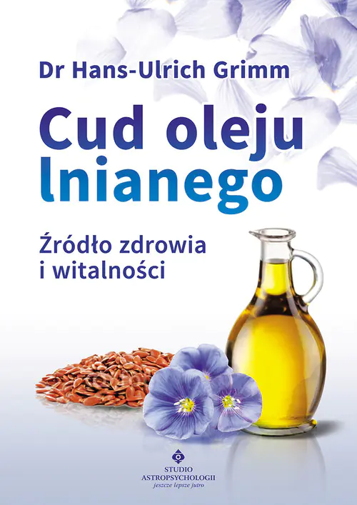 Książka - Cud oleju lnianego