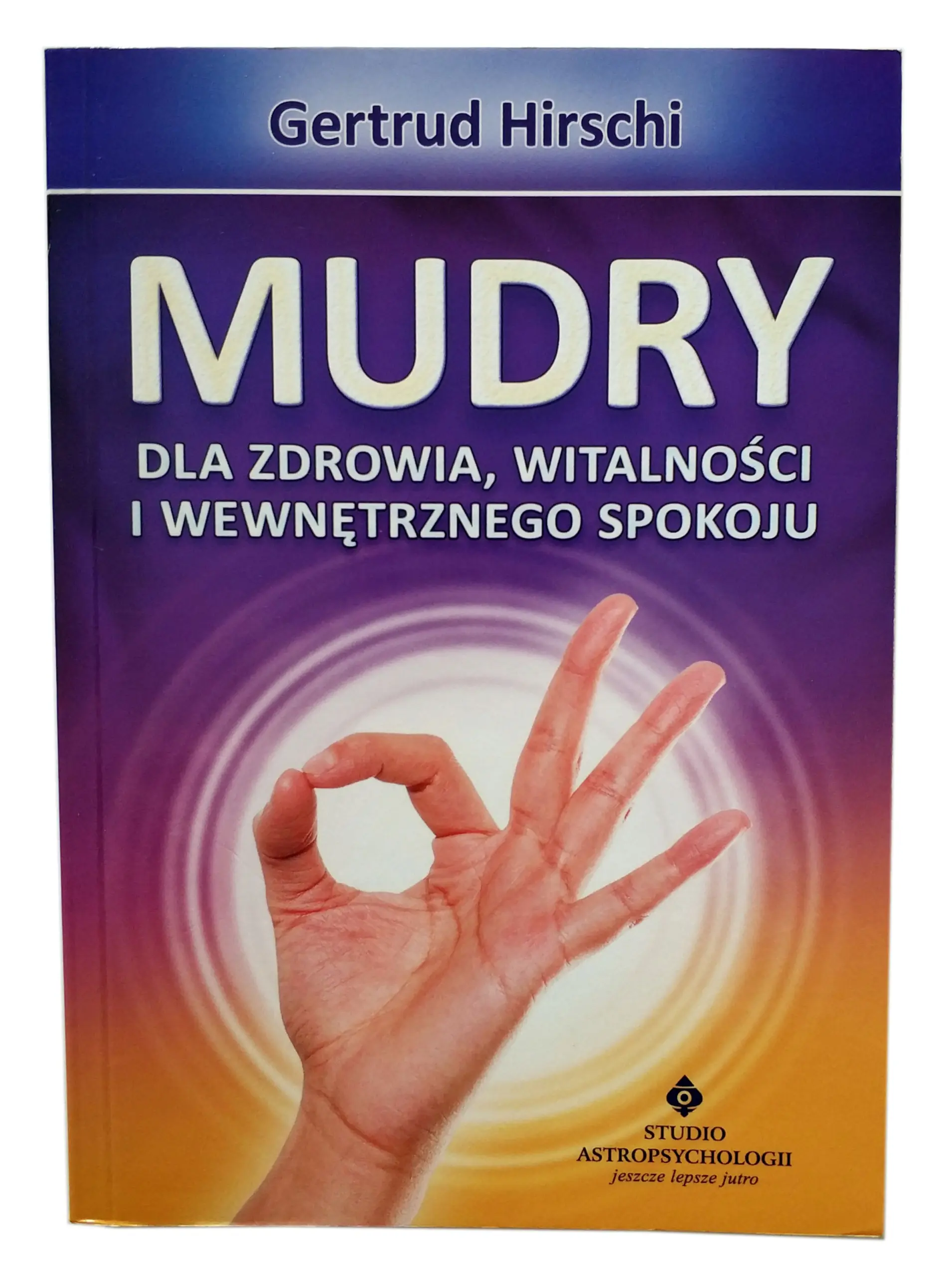 Książka - Mudry dla zdrowia, witalności i wewnętrznego...