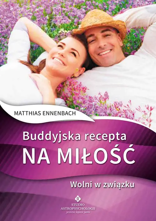 Książka - Buddyjska recepta na miłość Wolni w związku