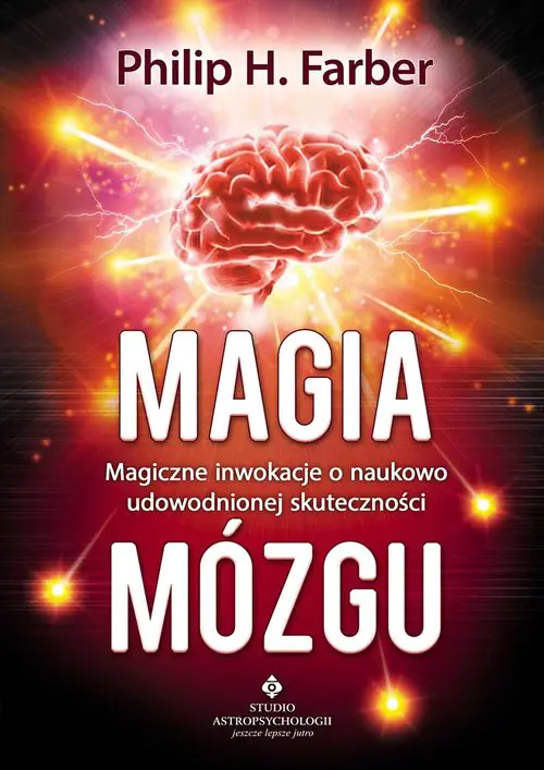Książka - Magia Mózgu. Magiczne Inwokacje o Naukowo Udowodnionej Skuteczności