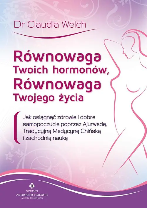 Książka - Równowaga Twoich hormonów, Równowaga Twojego...