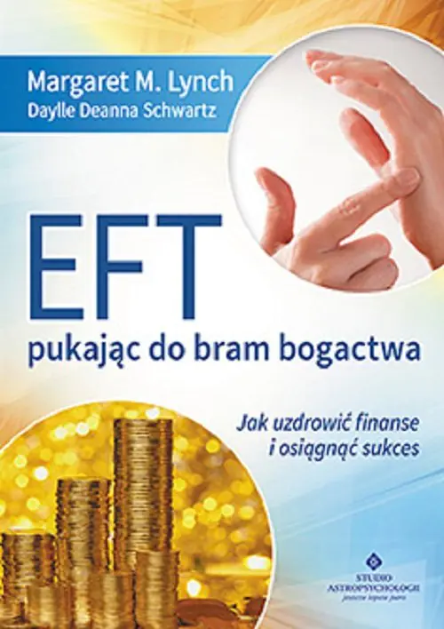 Książka - EFT. Pukając do bram bogactwa