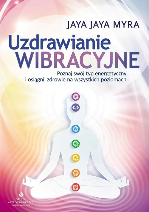 Książka - Uzdrawianie wibracyjne