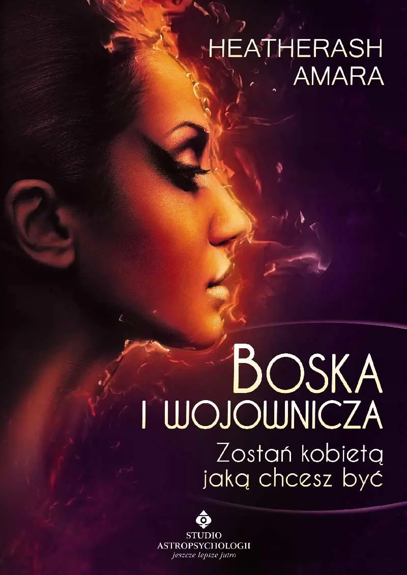 Książka - Boska i wojownicza. Zostań kobietą jaką chcesz być