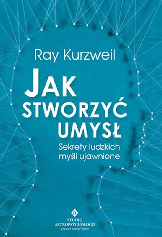 Książka - Jak stworzyć umysł. Sekrety ludzkich myśli ujawnione