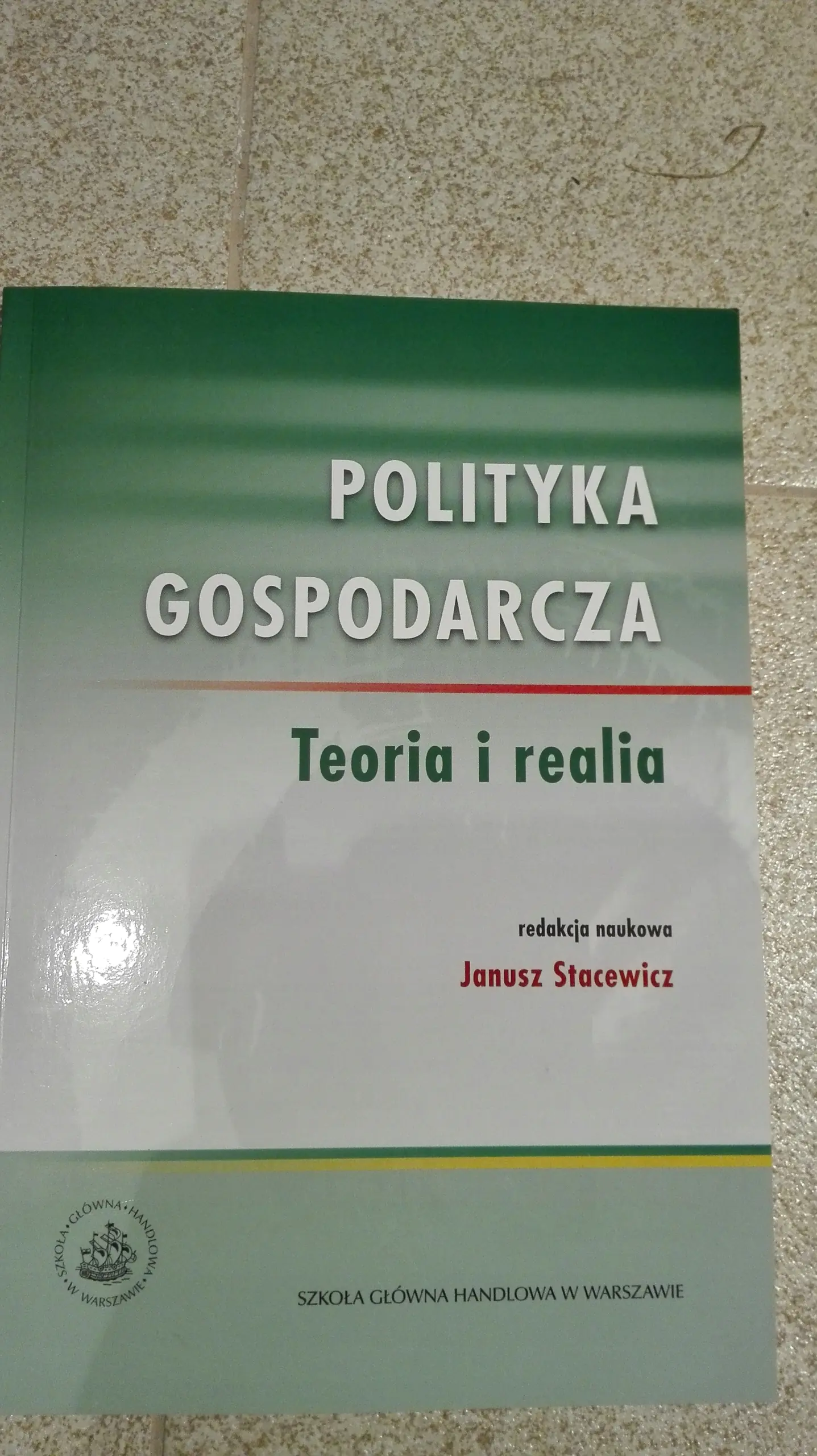 Książka - POLITYKA GOSPODARCZA TEORIA I REALIA