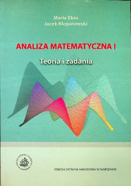 Książka - ANALIZA MATEMATYCZNA I. TEORIA I ZADANIA