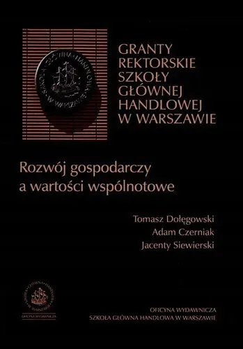 Książka - ROZWÓJ GOSPODARCZY A WARTOŚCI WSPÓLNOTOWE