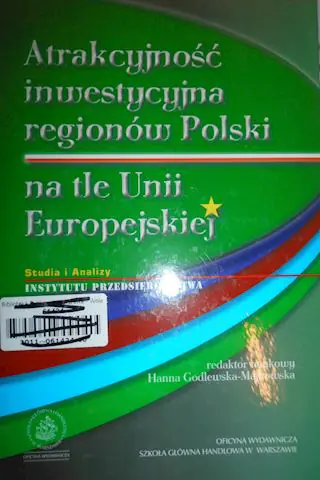 Książka - ATRAKCYJNOŚĆ INWESTYCYJNA REGIONÓW POLSKI NA TLE UNII EUROPEJSKIEJ