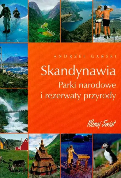 Książka - Skandynawia. Parki narodowe i rezerwaty przyrody